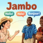 Jambo Mean in Swahili
