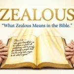 Zealous Mean in the Bible